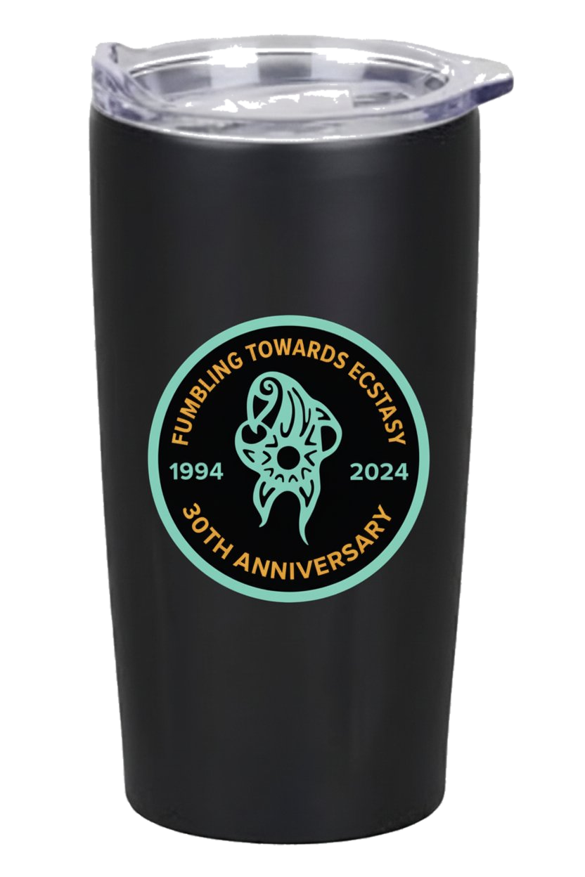 Fumbling Towards Ecstasy Anniversary Tour VIP Tumbler